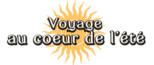 Voyage au coeur de l'été